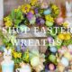 shop easter wreaths