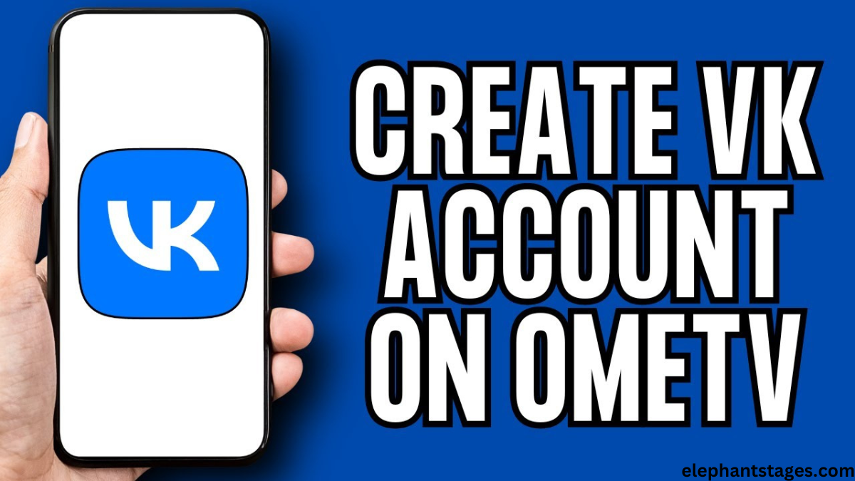 is creating a vk account for ome tv safe